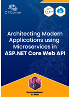 Architecting Modern Applications using Microservices in ASP.NET Core Web API